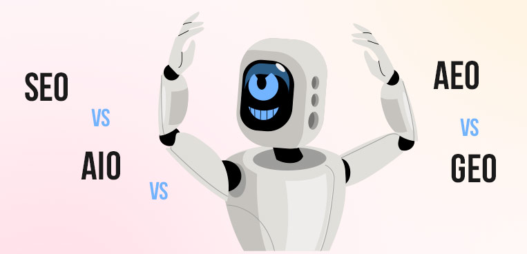 SEO vs AIO vs AEO vs GEO: What You Should Focus On in 2026